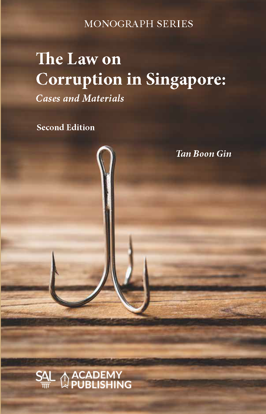 The Law on Corruption in Singapore: Cases and Materials